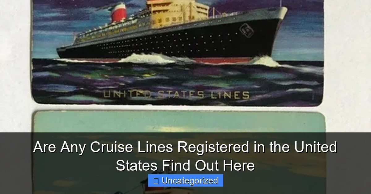 Are Any Cruise Lines Registered in the United States Find Out Here