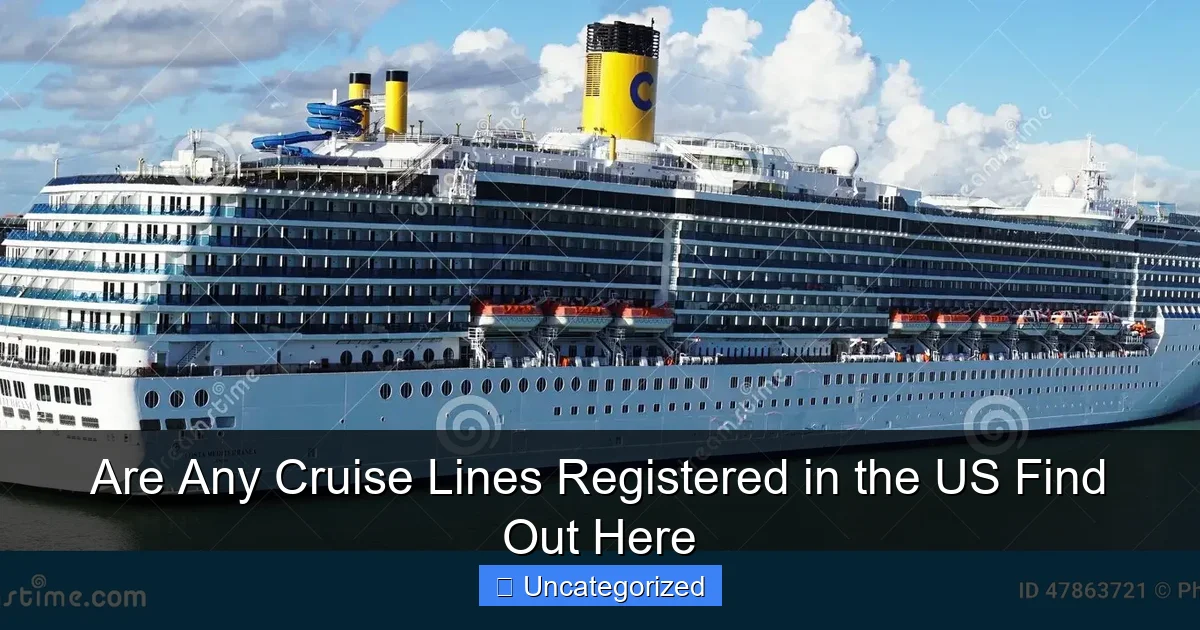 Are Any Cruise Lines Registered in the US Find Out Here