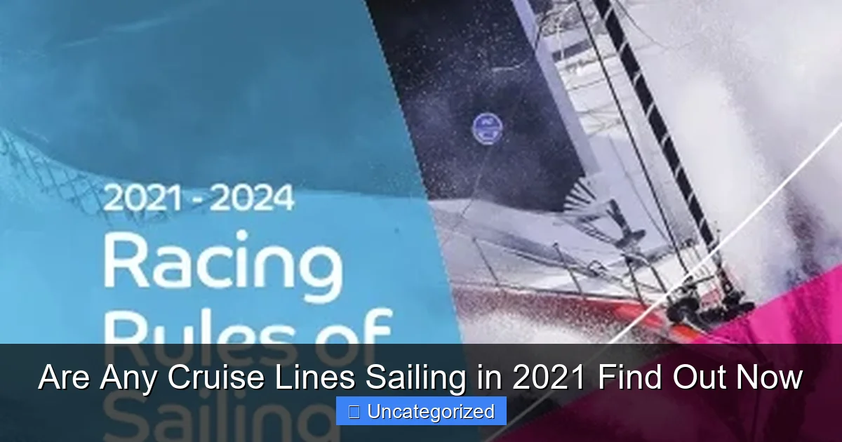 Are Any Cruise Lines Sailing in 2021 Find Out Now