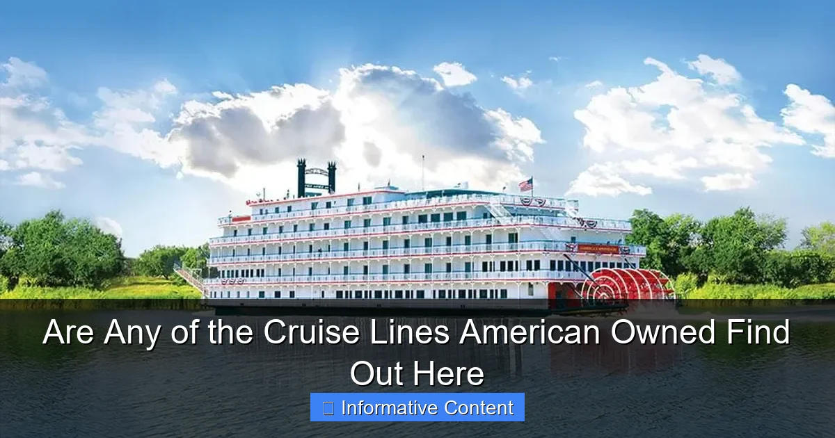 Are Any of the Cruise Lines American Owned Find Out Here