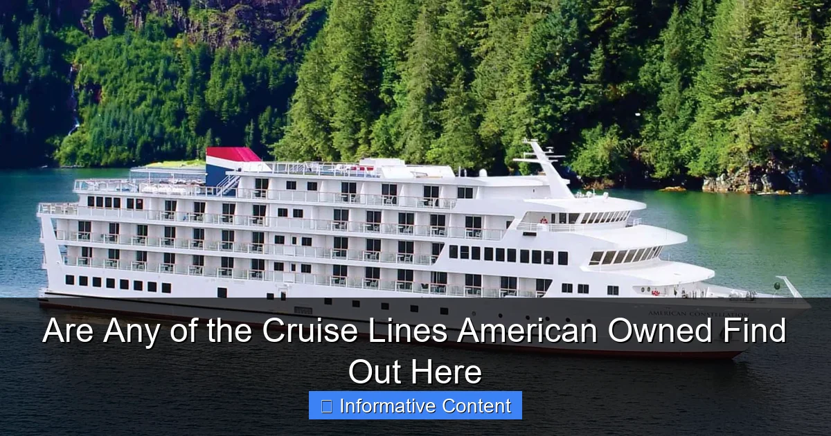 Are Any of the Cruise Lines American Owned Find Out Here