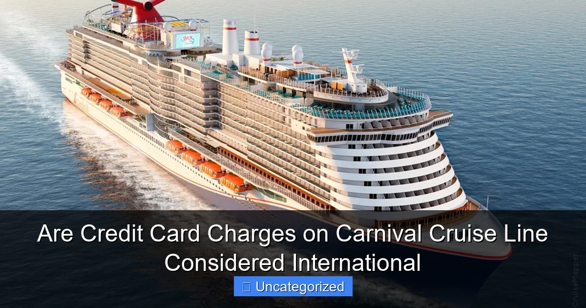 Are Credit Card Charges on Carnival Cruise Line Considered International