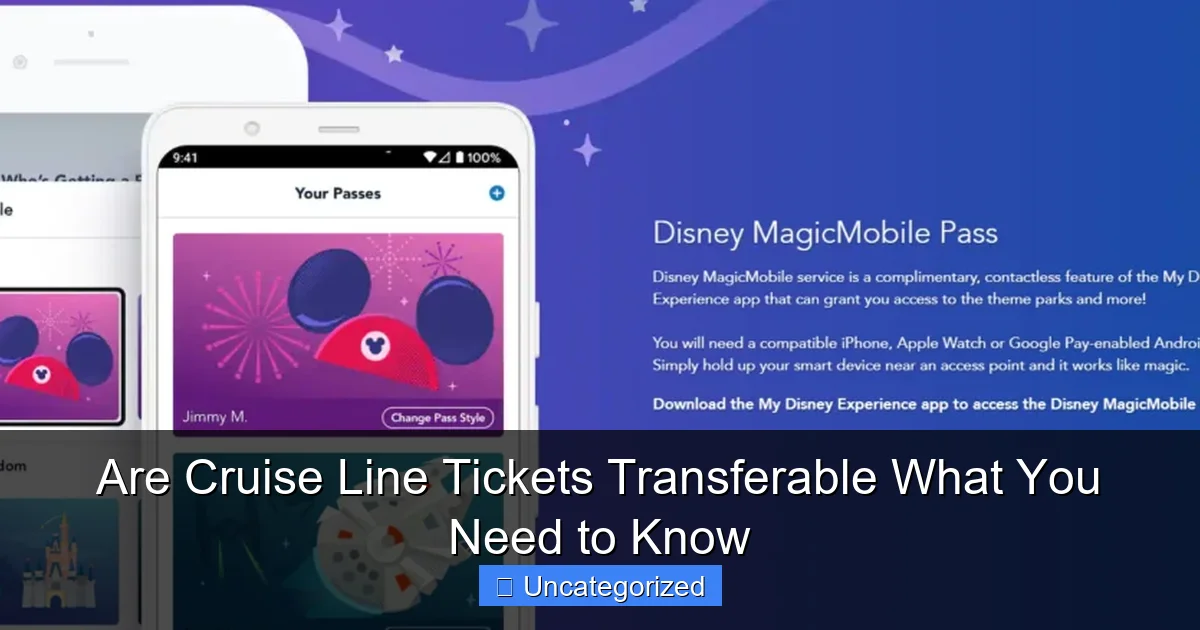 Are Cruise Line Tickets Transferable What You Need to Know