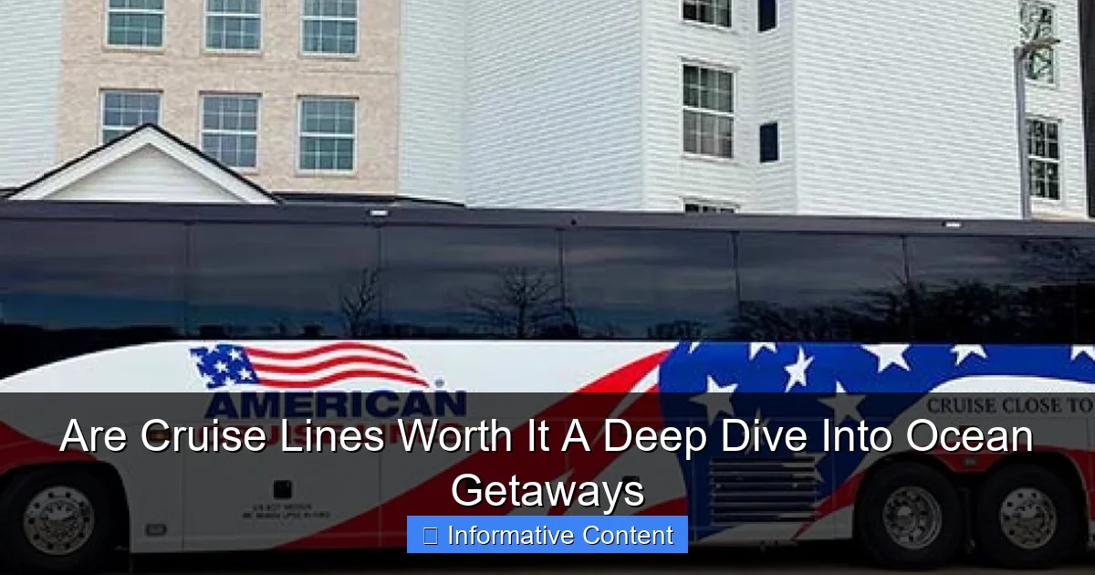Are Cruise Lines Worth It A Deep Dive Into Ocean Getaways
