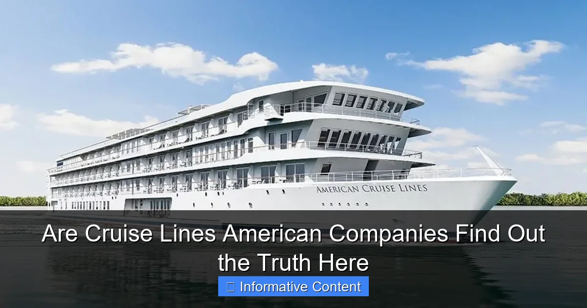 Are Cruise Lines American Companies Find Out the Truth Here