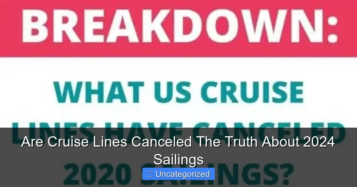 Are Cruise Lines Canceled The Truth About 2024 Sailings