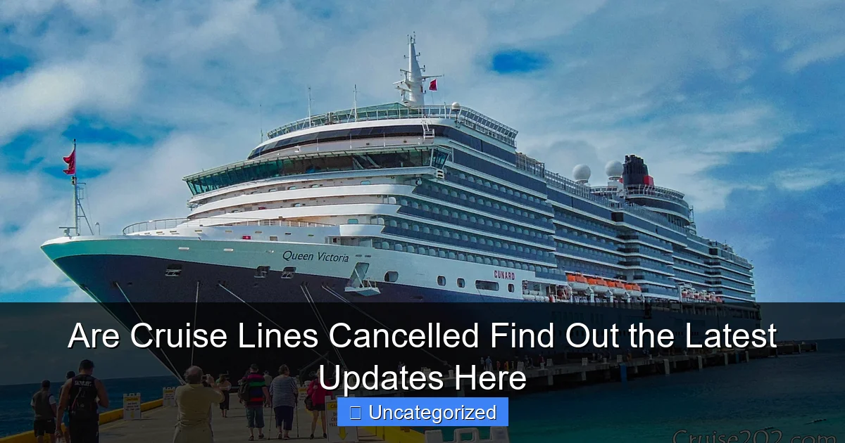 Are Cruise Lines Cancelled Find Out the Latest Updates Here