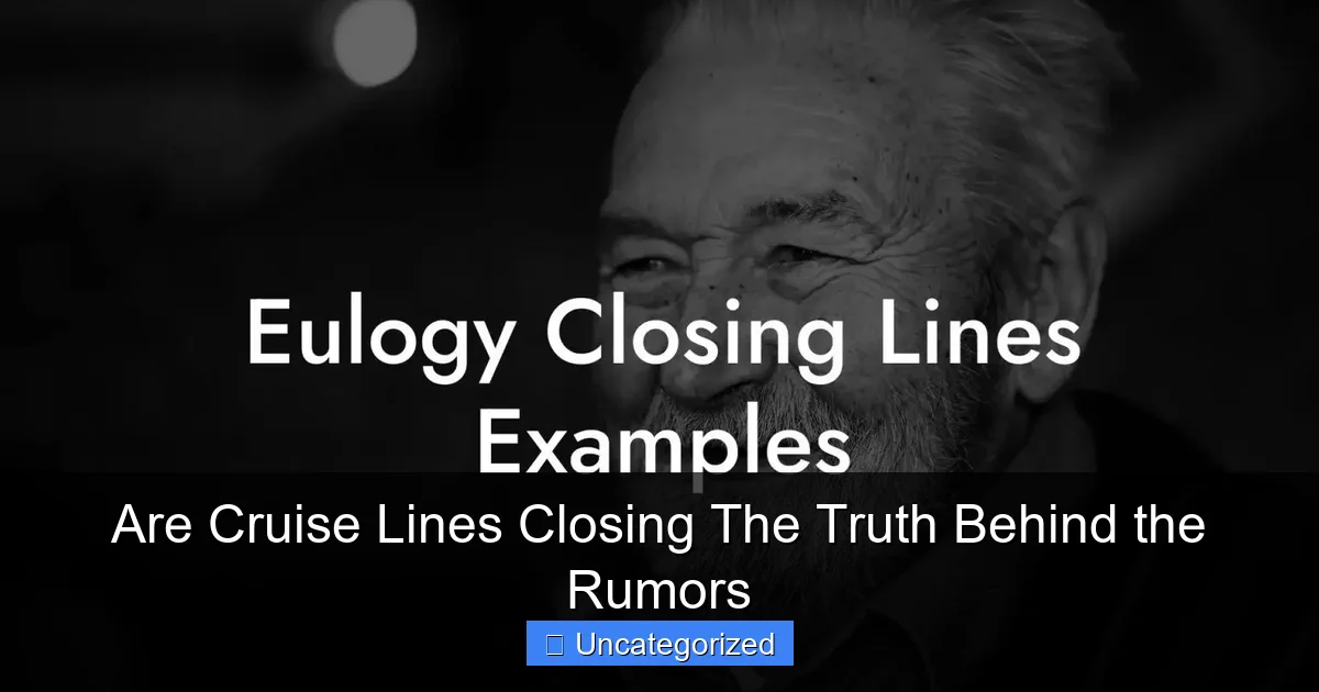 Are Cruise Lines Closing The Truth Behind the Rumors