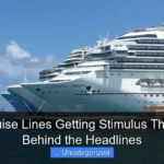 Are Cruise Lines Getting Stimulus The Truth Behind the Headlines
