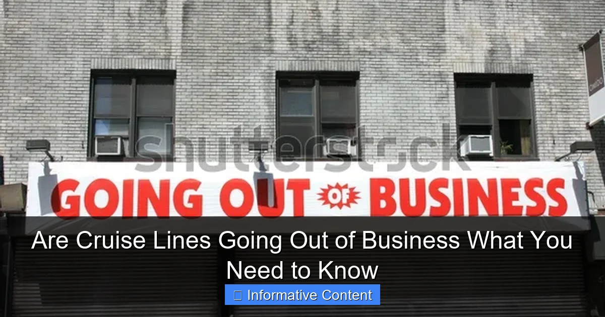 Are Cruise Lines Going Out of Business What You Need to Know