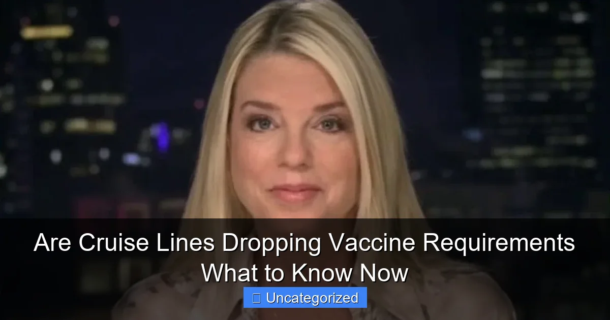 Are Cruise Lines Dropping Vaccine Requirements What to Know Now
