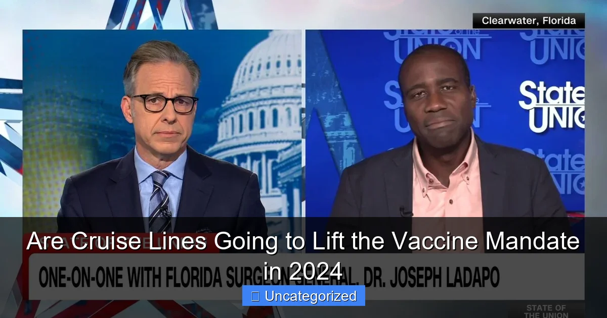 Are Cruise Lines Going to Lift the Vaccine Mandate in 2024