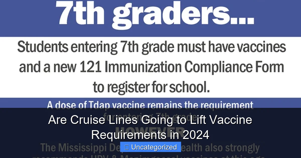 Are Cruise Lines Going to Lift Vaccine Requirements in 2024