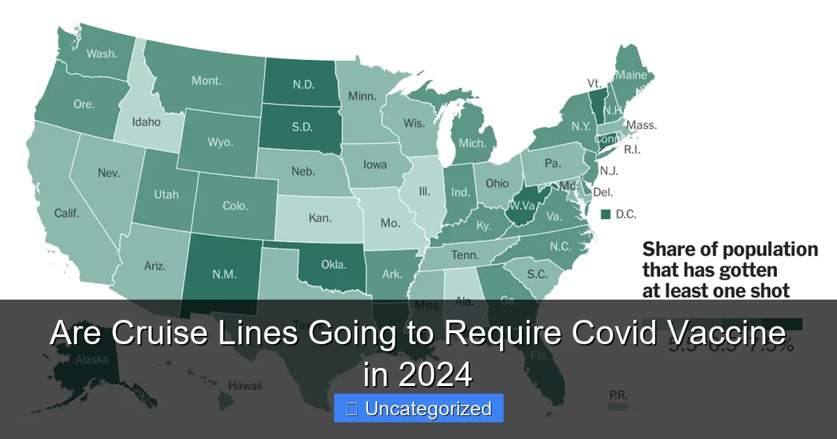 Are Cruise Lines Going to Require Covid Vaccine in 2024