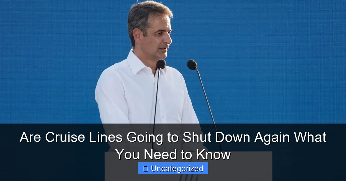 Are Cruise Lines Going to Shut Down Again What You Need to Know