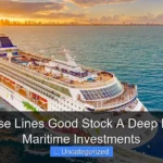 Are Cruise Lines Good Stock A Deep Dive Into Maritime Investments