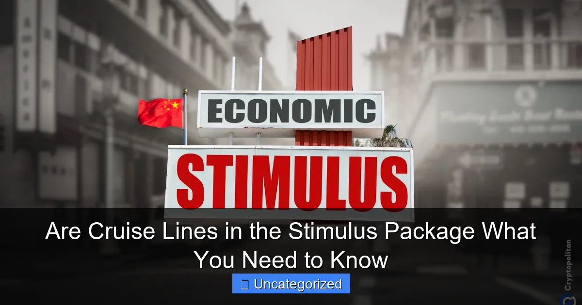 Are Cruise Lines in the Stimulus Package What You Need to Know