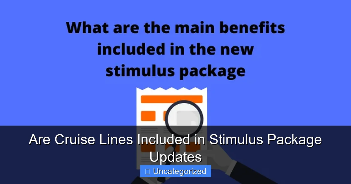 Are Cruise Lines Included in Stimulus Package Updates