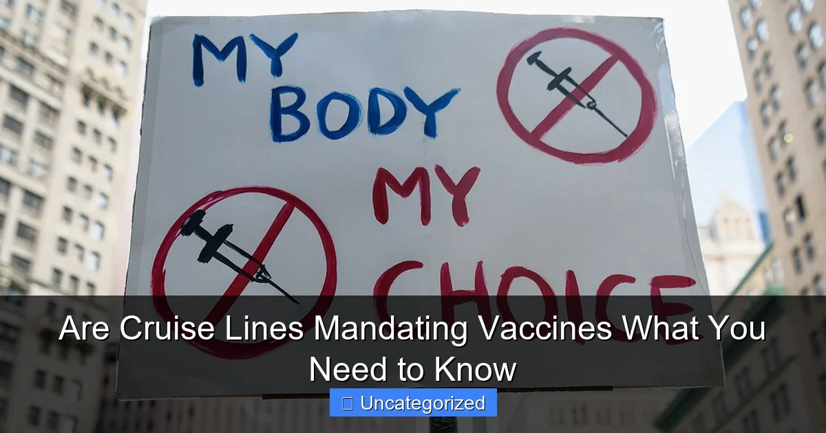 Are Cruise Lines Mandating Vaccines What You Need to Know
