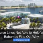 Are Cruise Lines Not Able to Help With the Bahamas Find Out Why