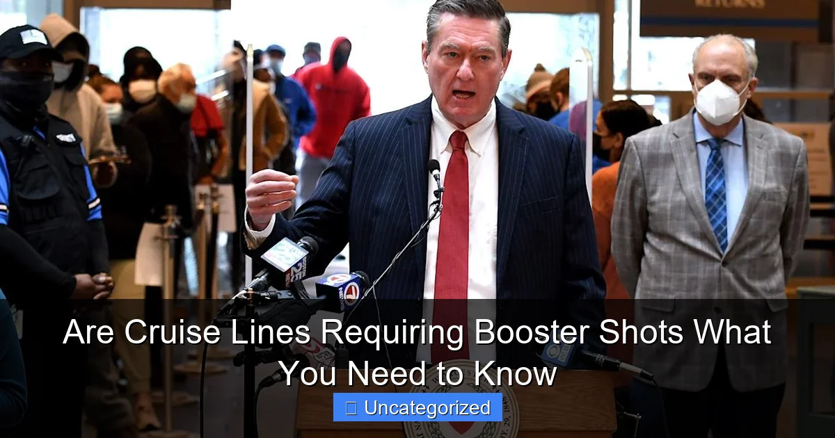 Are Cruise Lines Requiring Booster Shots What You Need to Know