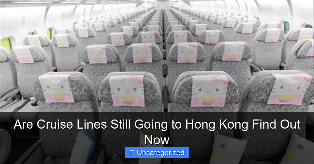 Are Cruise Lines Still Going to Hong Kong Find Out Now