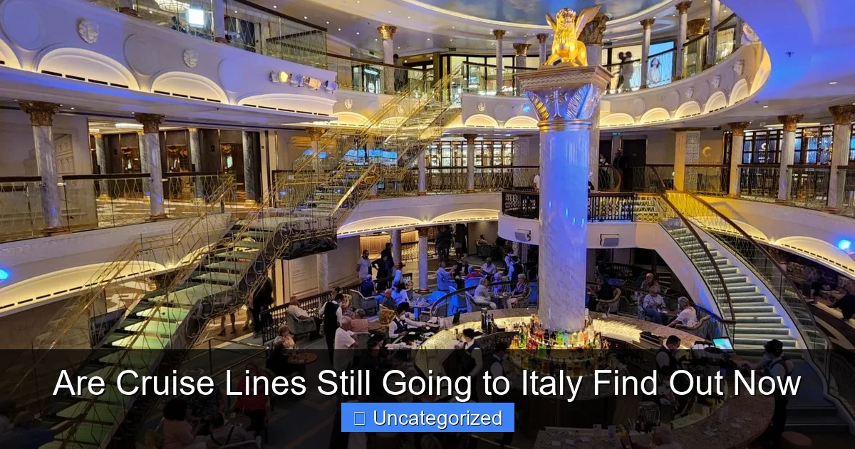 Are Cruise Lines Still Going to Italy Find Out Now