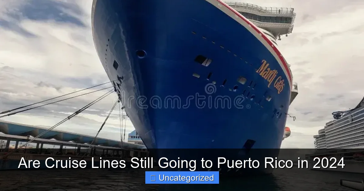Are Cruise Lines Still Going to Puerto Rico in 2024