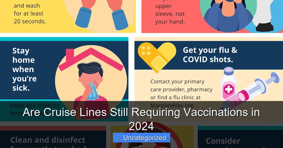 Are Cruise Lines Still Requiring Vaccinations in 2024
