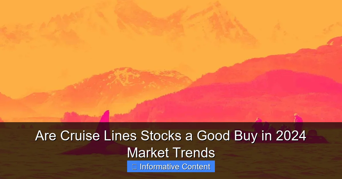 Are Cruise Lines Stocks a Good Buy in 2024 Market Trends