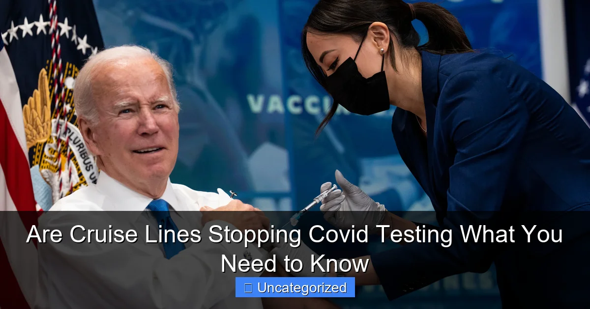 Are Cruise Lines Stopping Covid Testing What You Need to Know