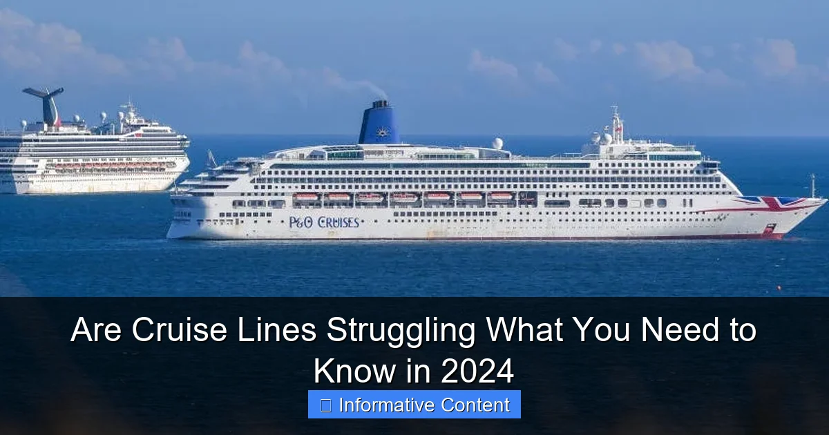 Are Cruise Lines Struggling What You Need to Know in 2024