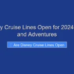 Are Disney Cruise Lines Open for 2024 Bookings and Adventures