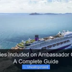Are Gratuities Included on Ambassador Cruise Line A Complete Guide