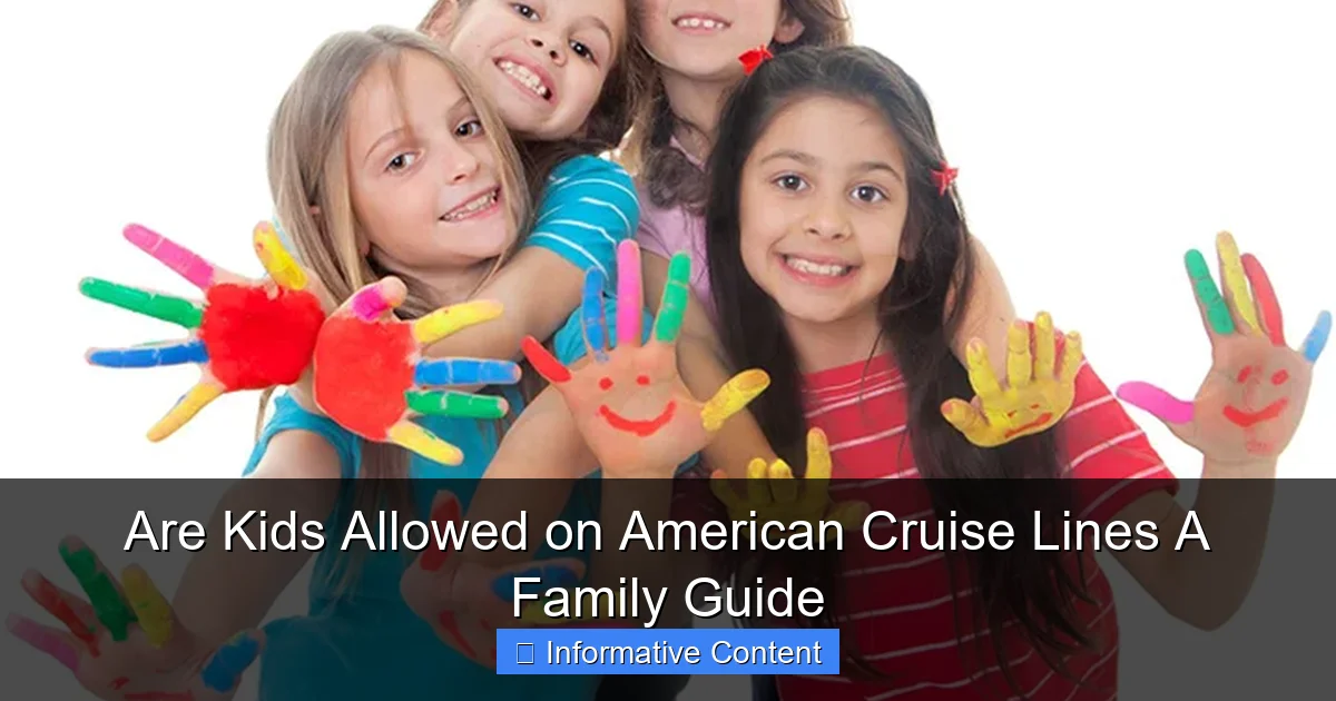 Are Kids Allowed on American Cruise Lines A Family Guide