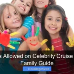 Are Kids Allowed on Celebrity Cruise Lines A Family Guide