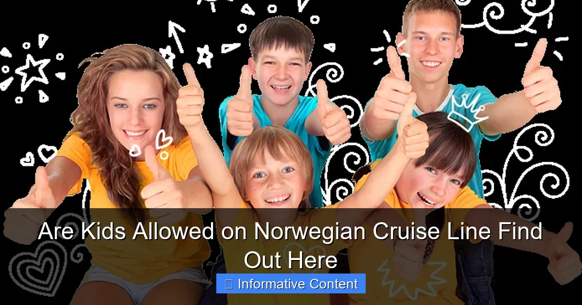 Are Kids Allowed on Norwegian Cruise Line Find Out Here