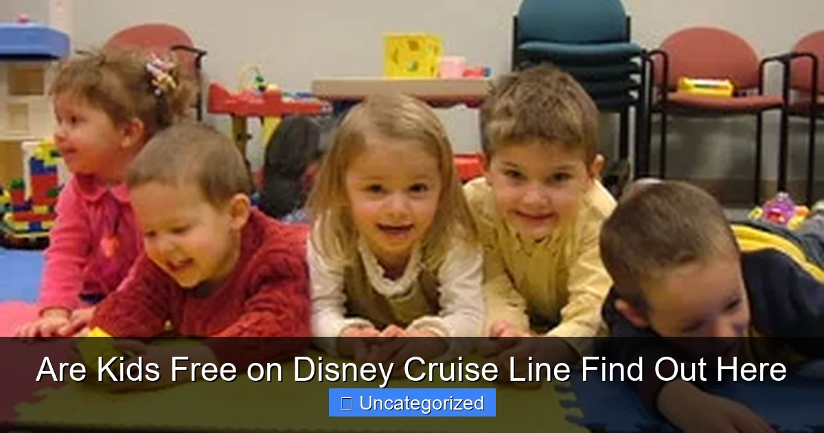 Are Kids Free on Disney Cruise Line Find Out Here