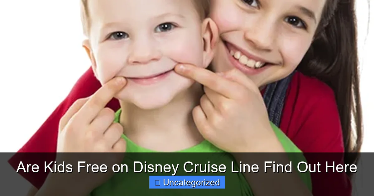 Are Kids Free on Disney Cruise Line Find Out Here