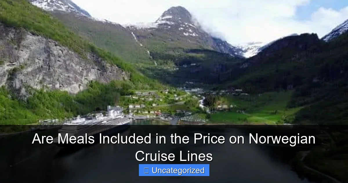 Are Meals Included in the Price on Norwegian Cruise Lines