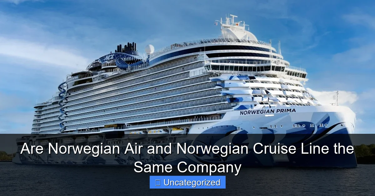Are Norwegian Air and Norwegian Cruise Line the Same Company