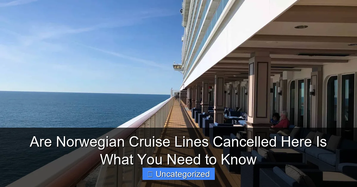 Are Norwegian Cruise Lines Cancelled Here Is What You Need to Know
