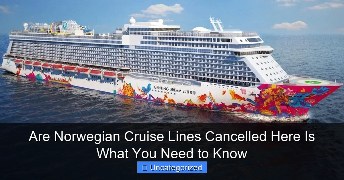 Are Norwegian Cruise Lines Cancelled Here Is What You Need to Know