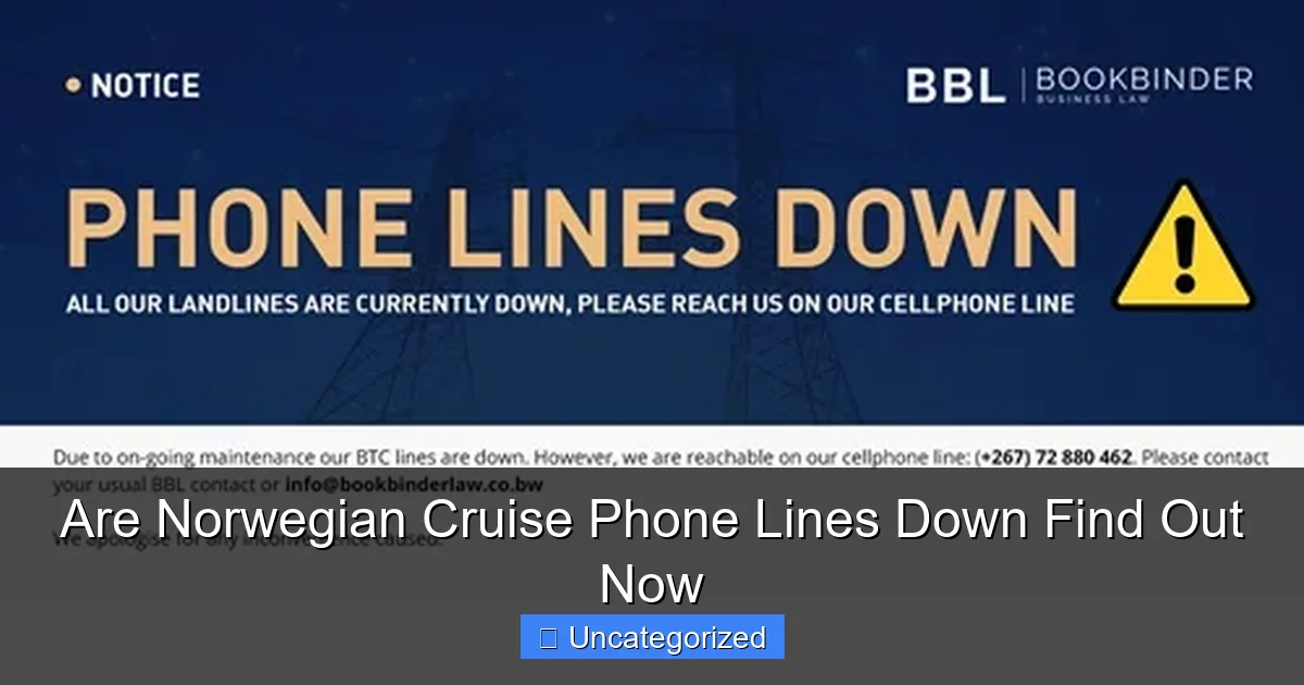 Are Norwegian Cruise Phone Lines Down Find Out Now