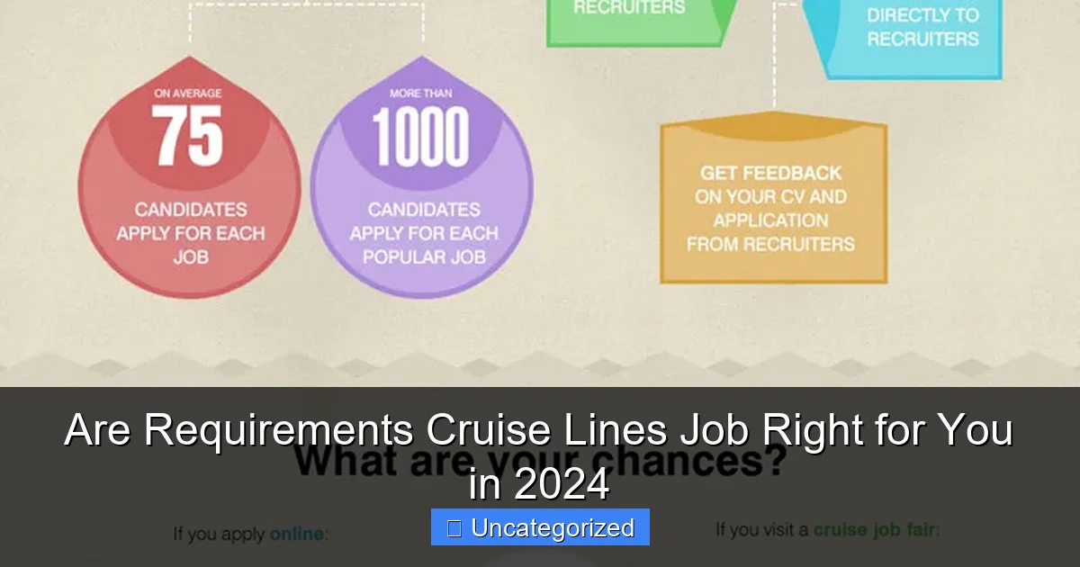 Are Requirements Cruise Lines Job Right for You in 2024