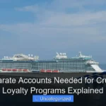 Are Separate Accounts Needed for Cruise Line Loyalty Programs Explained