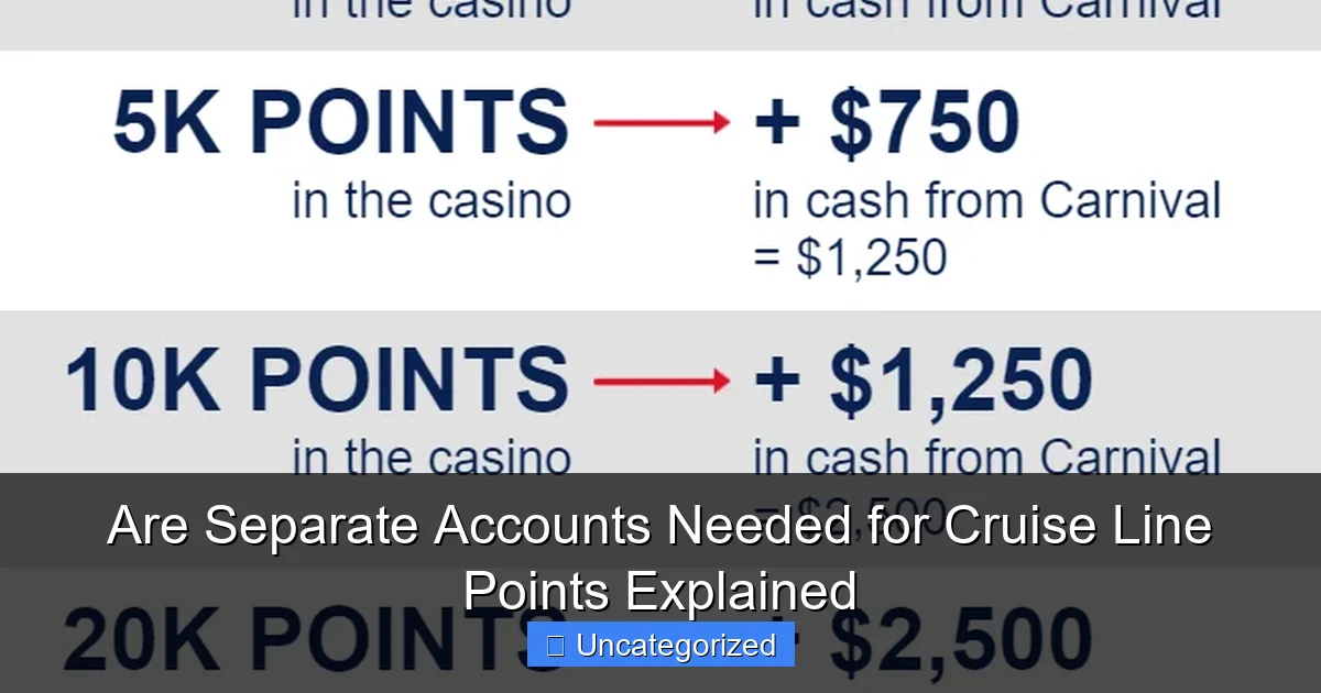 Are Separate Accounts Needed for Cruise Line Points Explained