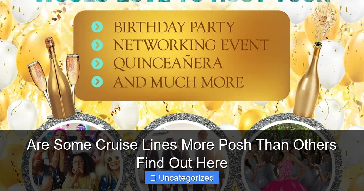 Are Some Cruise Lines More Posh Than Others Find Out Here