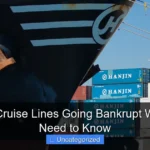 Are the Cruise Lines Going Bankrupt What You Need to Know