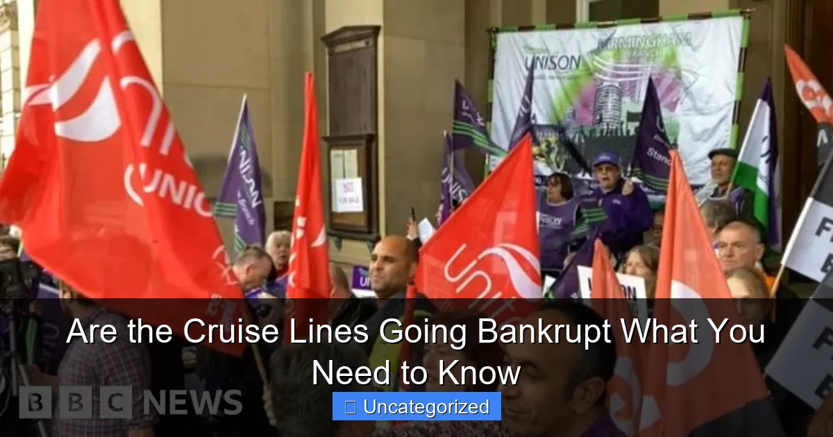 Are the Cruise Lines Going Bankrupt What You Need to Know